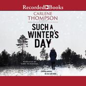 Such a Winter's Day by  Carlene Thompson audiobook