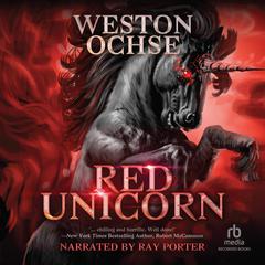 Red Unicorn by Weston Ochse audiobook