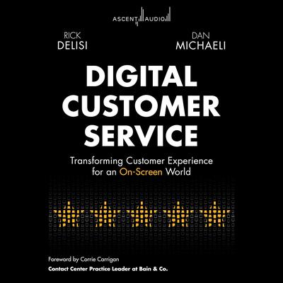 Digital Customer Service by Rick Delisi audiobook