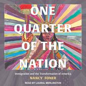 One Quarter of the Nation by  Nancy Foner audiobook