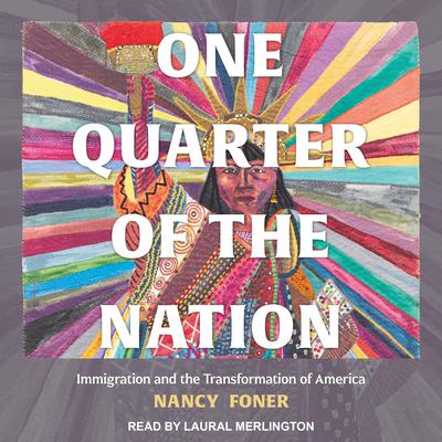 One Quarter of the Nation by Nancy Foner audiobook