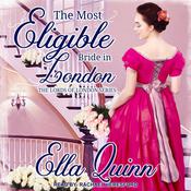 The Most Eligible Bride in London by  Ella Quinn audiobook
