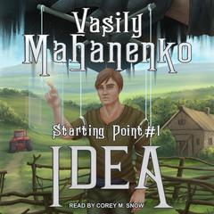 Idea by Vasily Mahanenko audiobook