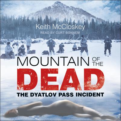 Mountain of the Dead by Keith McCloskey audiobook