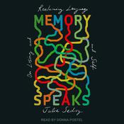 Memory Speaks by  Julie Sedivy audiobook