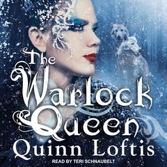 The Warlock Queen by Quinn Loftis audiobook