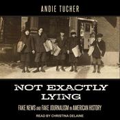 Not Exactly Lying by  Andie Tucher audiobook