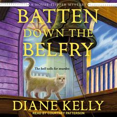 Batten Down the Belfry by Diane Kelly audiobook