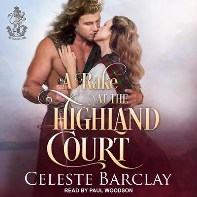 A Rake At The Highland Court by Celeste Barclay audiobook