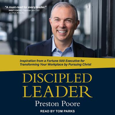 Discipled Leader by Preston Poore audiobook