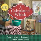 A Calculated Whisk by  Victoria Hamilton audiobook