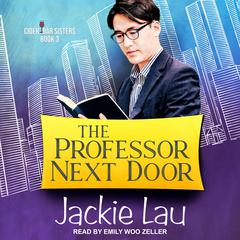 The Professor Next Door by Jackie Lau audiobook