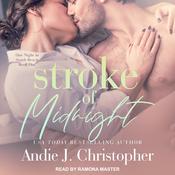 Stroke of Midnight by  Andie J. Christopher audiobook