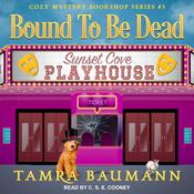 Bound To Be Dead by  Tamra Baumann audiobook