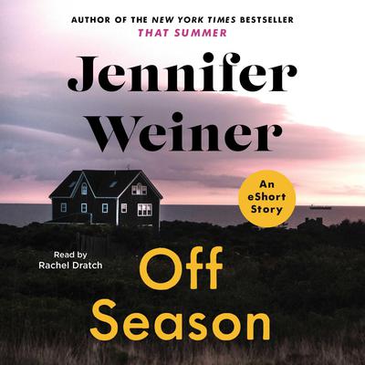 Off Season by Jennifer Weiner audiobook