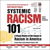 Systemic Racism 101 by  Living Cities audiobook