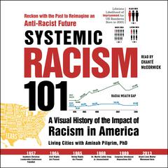 Systemic Racism 101 by Living Cities audiobook
