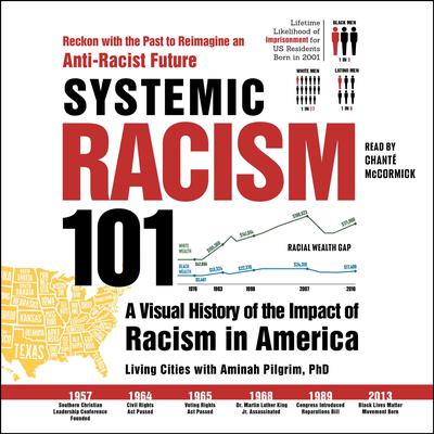 Systemic Racism 101 by Living Cities audiobook