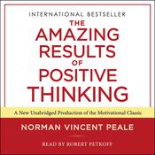 The Amazing Results of Positive Thinking by  Dr. Norman Vincent Peale audiobook