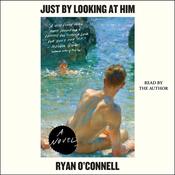 Just by Looking at Him by  Ryan O'Connell audiobook