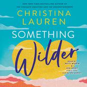 Something Wilder by  Christina Lauren audiobook