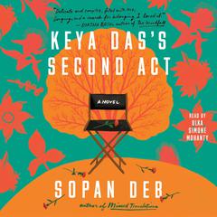 Keya Das's Second Act by Sopan Deb audiobook