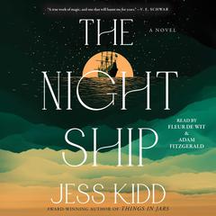 The Night Ship by Jess Kidd audiobook