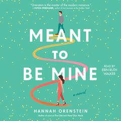 Meant to Be Mine by Hannah Orenstein audiobook
