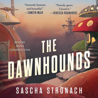 The Dawnhounds by Sascha Stronach audiobook
