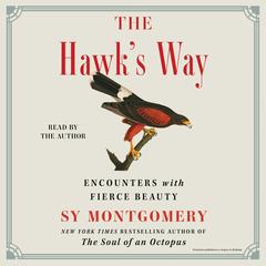 The Hawk's Way by Sy Montgomery audiobook