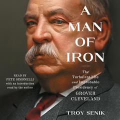 A Man of Iron by Troy Senik audiobook