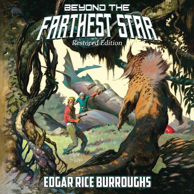 Beyond the Farthest Star by Edgar Rice Burroughs audiobook
