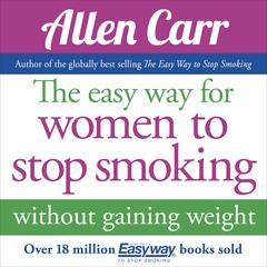 The Easy Way for Women to Stop Smoking by Allen Carr audiobook