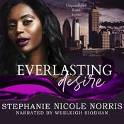Everlasting Desire by  Stephanie Nicole Norris audiobook