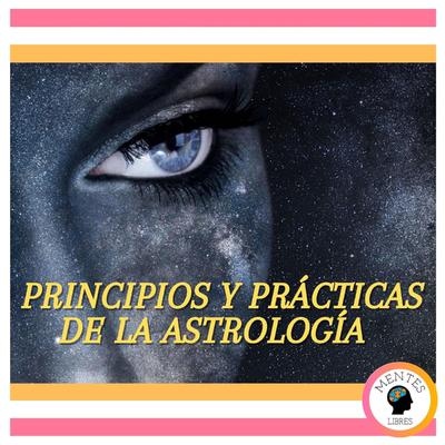 Principios y prácticas de la astrología by MENTES LIBRES audiobook