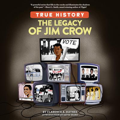 The Legacy of Jim Crow by Clarence A. Haynes audiobook