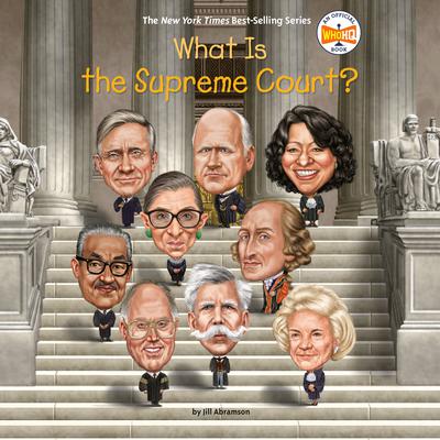 What Is the Supreme Court? by Jill Abramson audiobook