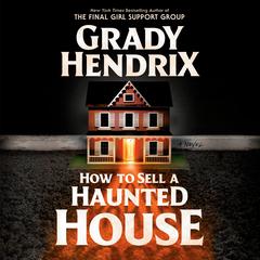 How to Sell a Haunted House by Grady Hendrix audiobook