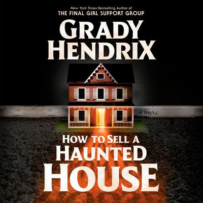 How to Sell a Haunted House by Grady Hendrix audiobook