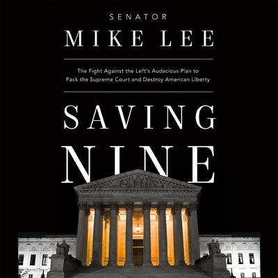 Saving Nine by Mike Lee audiobook