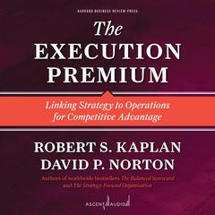 The Execution Premium by Robert S. Kaplan audiobook
