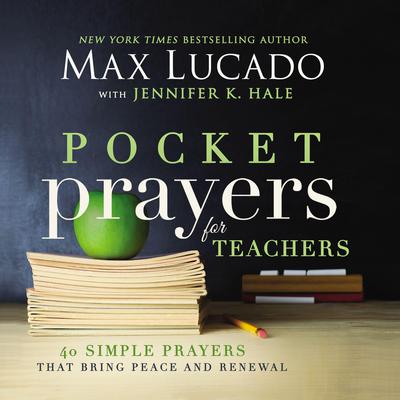 Pocket Prayers for Teachers by Max Lucado audiobook