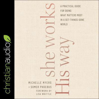 She Works His Way by Michelle Myers audiobook