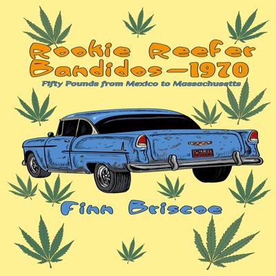Rookie Reefer Bandidos by Finn Briscoe audiobook
