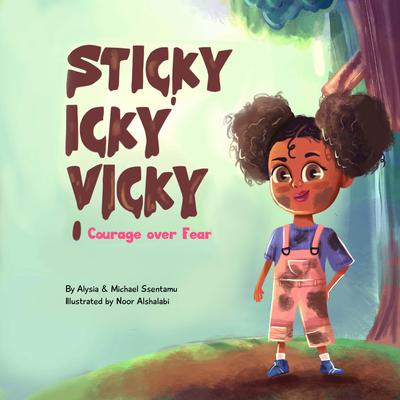 Sticky Icky Vicky by Alysia Ssentamu audiobook