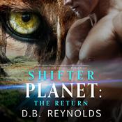 Shifter Planet: The Return by  D.B. Reynolds audiobook