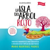 La Isla del Árbol rojo by  Mario Rodríguez Padrés audiobook