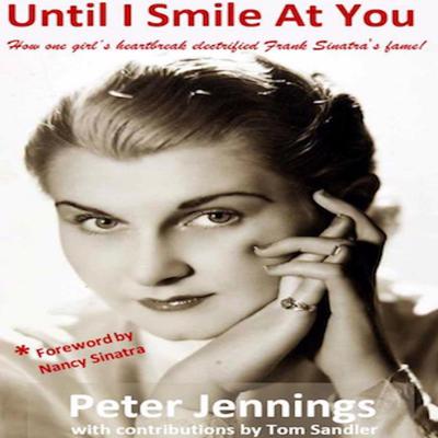 Until I Smile At You by Peter Jennings audiobook