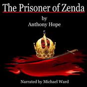 The Prisoner of Zenda by  Anthony Hope audiobook