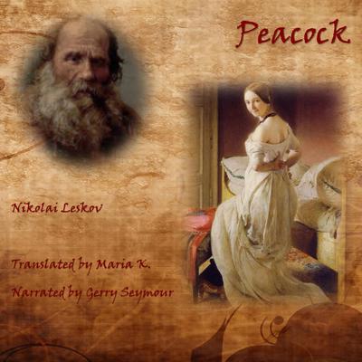 Peacock by Nikolai Leskov audiobook